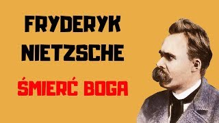 Fryderyk Nietzsche śmierć Boga [upl. by Kerman527]