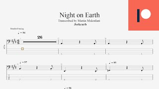 Jerkcurb  Night on Earth bass tab [upl. by Olnton]