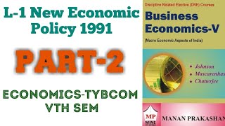 New Economic Policy 1991 in Hindi  Part2  TYBCOM [upl. by Adnol801]