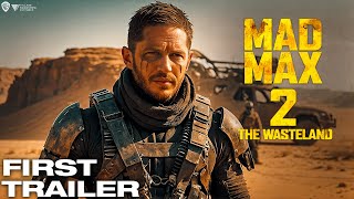 Mad Max 2 The Wasteland 2024 Teaser Trailer  Tom Hardy  Chris Hemsworth  Charlize Theron [upl. by Notsruht]