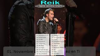 REIK  MEJORES CANCIONES  REIK  TOP 20 MEZCLAS DE GRANDES ÉXITOS DE 2024shorts [upl. by Yelkrab845]