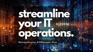 Streamline Your IT Operations with ManageEngine ADManager Plus  Optrics [upl. by Rene]