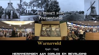 Warnsveld 1940  1945 Presentatie Boek 20 maart 2015 [upl. by Sahc]