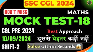 CGL Live Mock Test  SSC CGL PRE 2024 10 September 02nd Shift Maths Paper Solution  Mock Test18 [upl. by Atiuqes]