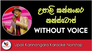 Upali Kannangara Nonstop Karaoke Without Voice With Lyrics  Ashen Music Pro [upl. by Marj585]