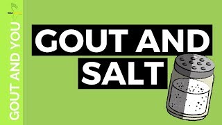 GOUT AND SALT [upl. by Eileen141]