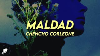 Chencho Corleone  Maldad Letra [upl. by Walliw]