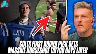 Colts 1st Round Pick Laiatu Latu Already Has A MASSIVE Colts Tattoo  Pat McAfee Reacts [upl. by Nyltac]