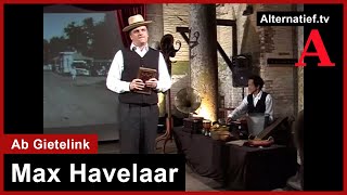 236 Max Havelaar slottekst Ik wil gelezen worden Performance Ab Gietelink [upl. by Akeihsal461]