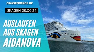 AIDAnova  Auslaufen aus Skagen am 05062024  Dänemark AIDA Nova Cruises [upl. by Htiderem]