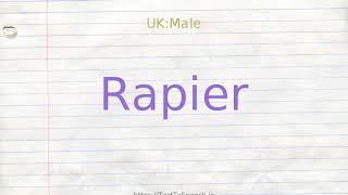 How to pronounce rapier [upl. by Battiste]