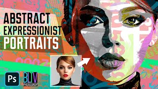 Photoshop Create Powerful ABSTRACT Expressionist Portraits from PHOTOS [upl. by Bernardine904]