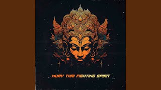 Muay Thai Fighting Spirit [upl. by Gnilrits]