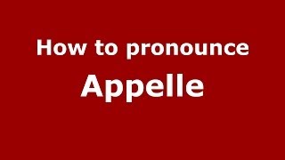 How to Pronounce Appelle in French  PronounceNamescom [upl. by Oinotnaesoj258]