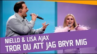 Niello and Lisa AjaxTror Du Att Jag Bryr Mig [upl. by Rauch]