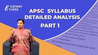 APSC Syllabus Detailed Analysis  A Comprehensive Guide to GS Paper I and Mains GS1  CareerClass [upl. by Depoliti788]