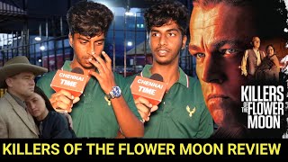 🔴Killers of the Flower Moon public review  Killers of the Flower Moon movie review tamil [upl. by Aicilef]