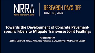 Research Pays Off  June 2024 ConcreteSpecific Fibers to Mitigate Transverse Joint Faulting [upl. by Eibrik]