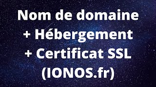 Comment acheter un nom de domaine un hébergement et un certificat SSL sur le site ionos [upl. by Aloz]