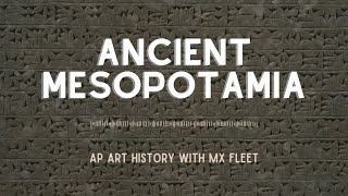 AP Art History  Ancient Mesopotamia [upl. by Japha]