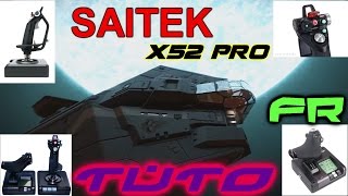 FR Elite Dangerous TUTO X52 Pro SAITEK Bonus Astainon [upl. by Wendel]