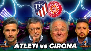 💥 ATLETI  GIRONA  Chiringuito Live [upl. by Mihalco202]