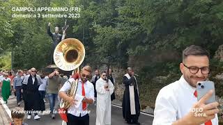 CAMPOLI APPENNINO 3 SETTEMBRE PROCESSIONE PER LE VIE DEL PAESE [upl. by Ynnelg76]