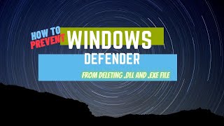 how to prevent windows defender from deleting dll and exe file [upl. by Kaja561]