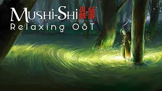 Mushishi full OST  Relaxing anime soundtrack [upl. by Perkin]