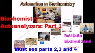 Biochemistry Autoanalyzers Part 1 By Dr Praful B Godkar PhD [upl. by Anneliese]