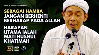 USTAZ AHMAD RIZAM  HAMBA JANGAN LUPA BERHARAP PALING KENA BERHARAP IALAH HUSNUL KHATIMAH [upl. by Stern678]