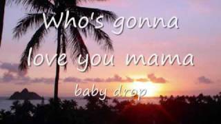 Drop Baby Drop The Manao Company w lyrics [upl. by Hluchy]