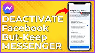 How To Deactivate Your Facebook Account  But Keep Messenger  Easy Tutorial [upl. by Zachery]