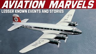 Aviation Marvels Lesser Known Historical Events And Stories  Part 2 [upl. by Hynes]