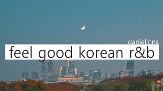 ♫ feel good korean underground rampb playlist vol6  느낌있는 언더 알앤비 20 songs [upl. by Nevak527]