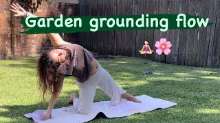 Grounding Yoga Flow in the Garden [upl. by Sidalg]