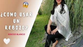 🤍 CÓMO HACER UN MOÑO CON UN REBOZO ✨ REBOZO BLANCO 🤍 [upl. by Nitnelav]