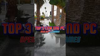 Top 3 Low end pc Open world games shorts pcgames [upl. by Pilar]