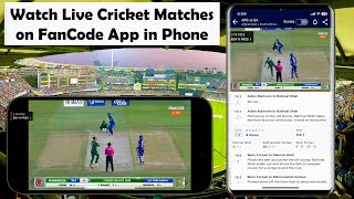 How to Watch Live Cricket Matches on FanCode App in Phone [upl. by Nylzor380]