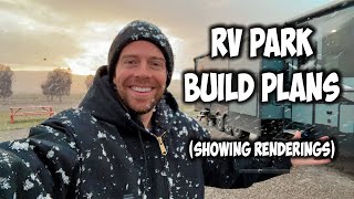 RV Park Plans How We Plan To Build It Out [upl. by Notsniw]