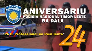 PNTL Selebra nia Aniversariu ba Dala 24 iha Resintu Kuartel UEP [upl. by Dallis]