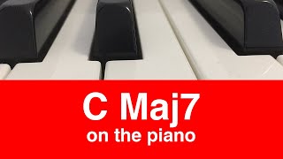 C Major 7 Cmaj7 Chord How To Play It On Piano [upl. by Atnauqahs995]