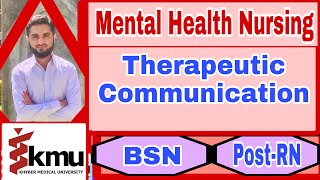 Therapeutic Communication Mental Health NursingPurpose Types TechniquesBSNPostRN [upl. by Longan]