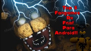 top 3 Fangames de Fnaf para Android 2GGFredbear83 [upl. by Tillman]