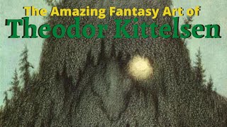 The Amazing Fantasy Art of Theodor Kittelsen [upl. by Valonia]