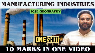 Manufacturing industries class 10 geography One Shot by Raghvendra Sir icse geography prateiksir [upl. by Hakan]