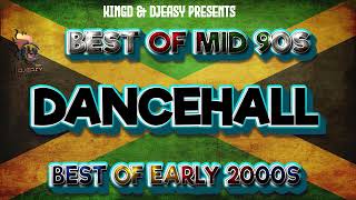 BEST OF MID 90S DANCEHALL MEETS BEST OF EARLY 2000S DANCEHALL INNA MEGA MIX 1KingD [upl. by Sucy]