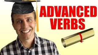 10 Advanced Verbs to Help You Sound Smarter [upl. by Claudianus]