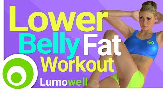 Lower Belly Fat Workout Stomach Flattening Exercises to Lose Belly Pooch Fast [upl. by Mohorva]