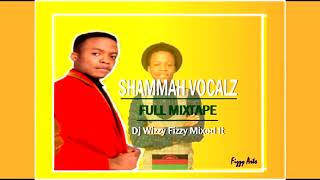 SHAMMAH VOCALS FULL MIXTAPE [upl. by Aisinoid179]